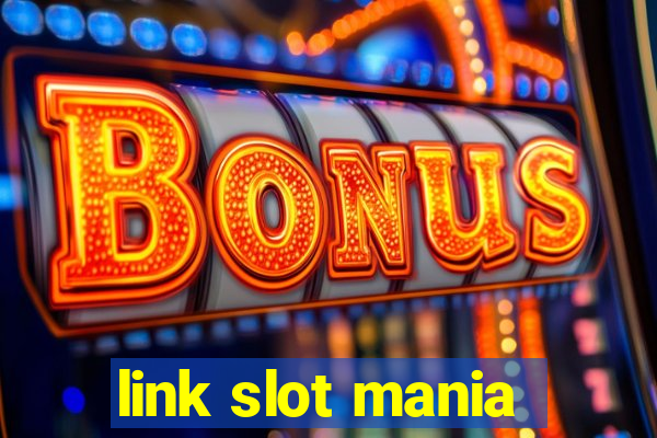 link slot mania