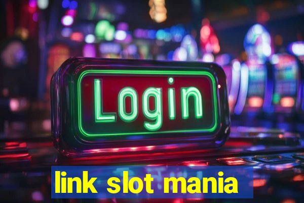 link slot mania