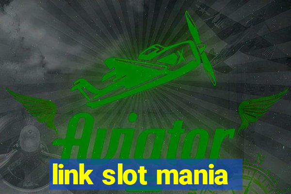 link slot mania