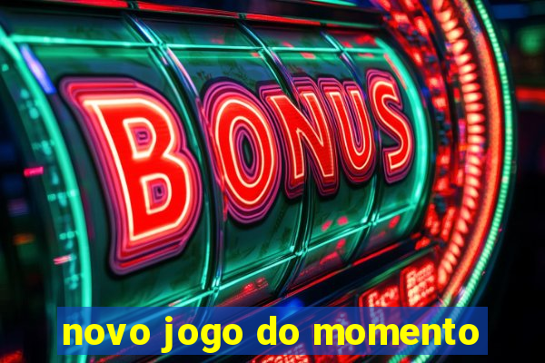 novo jogo do momento