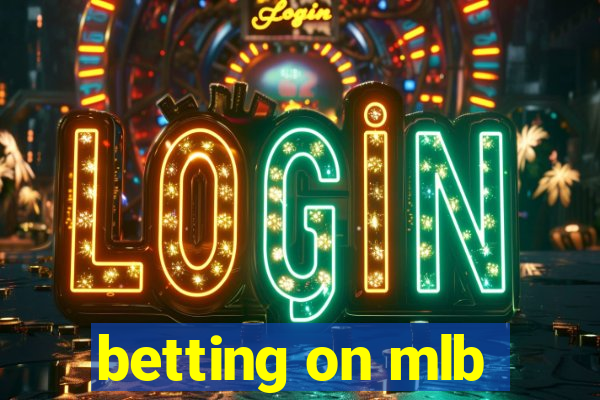 betting on mlb