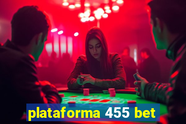 plataforma 455 bet