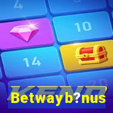 Betwayb?nus