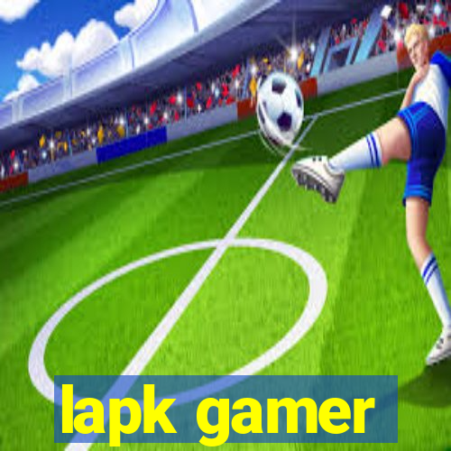 lapk gamer