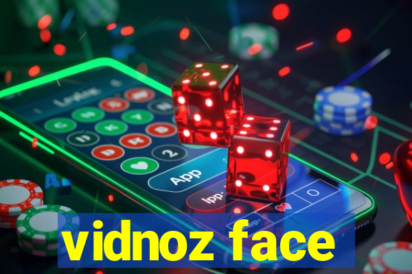 vidnoz face