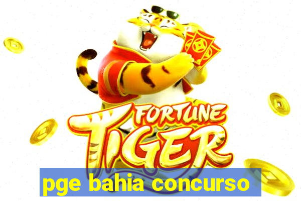 pge bahia concurso