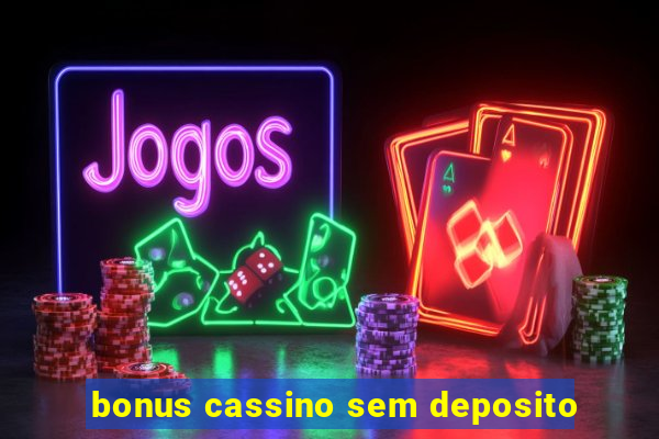 bonus cassino sem deposito