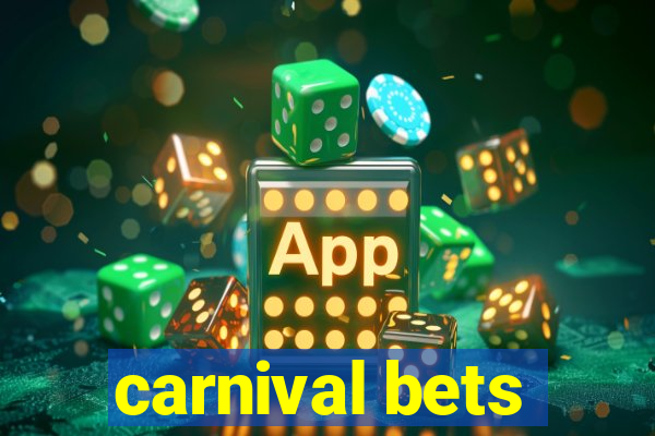 carnival bets