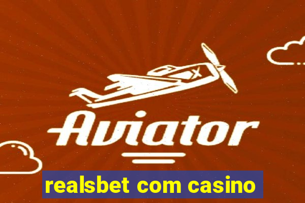 realsbet com casino