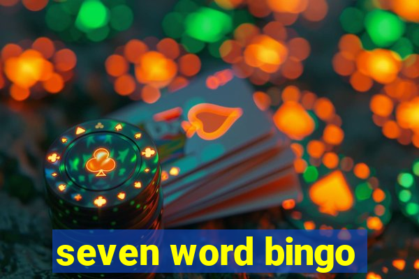 seven word bingo