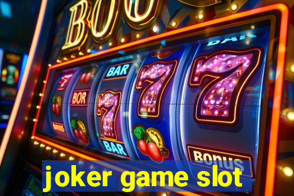 joker game slot