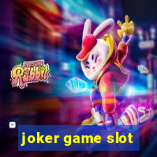 joker game slot