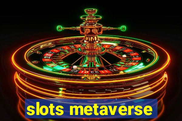 slots metaverse