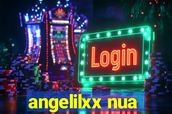 angelilxx nua