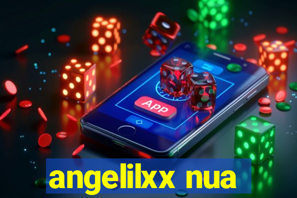 angelilxx nua