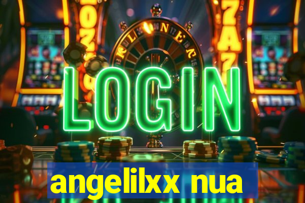 angelilxx nua