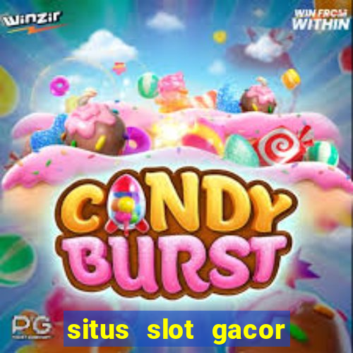 situs slot gacor pasti menang