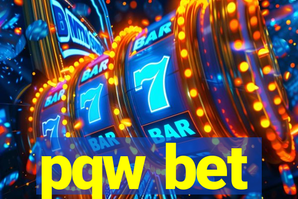 pqw bet