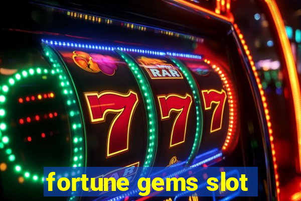 fortune gems slot