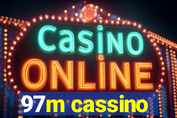 97m cassino