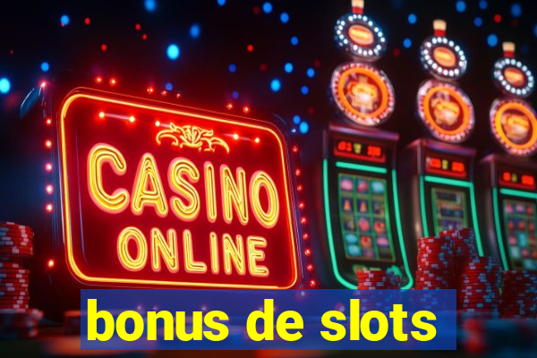 bonus de slots