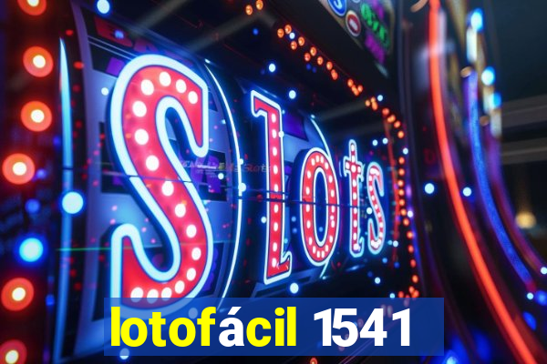 lotofácil 1541