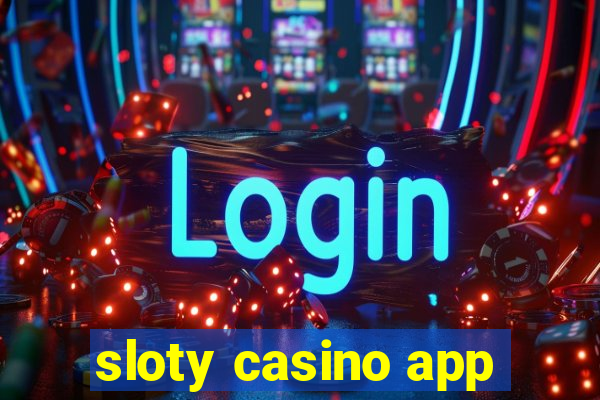 sloty casino app