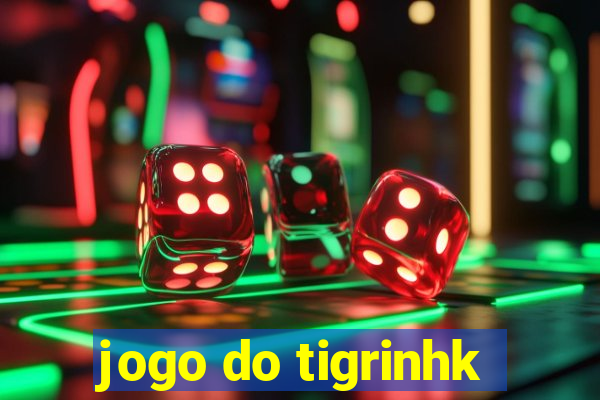 jogo do tigrinhk