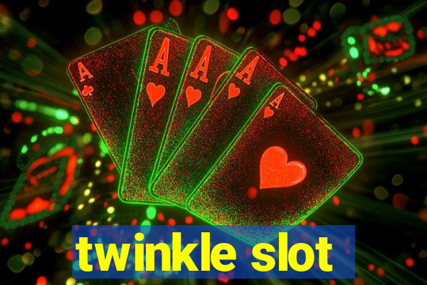 twinkle slot