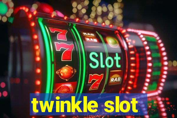 twinkle slot