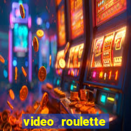 video roulette casino game