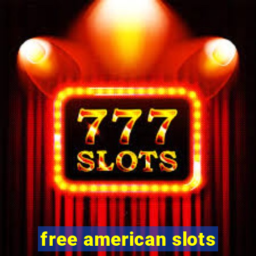 free american slots