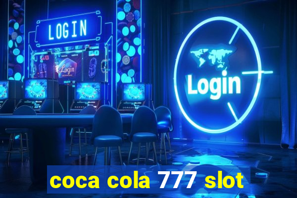 coca cola 777 slot