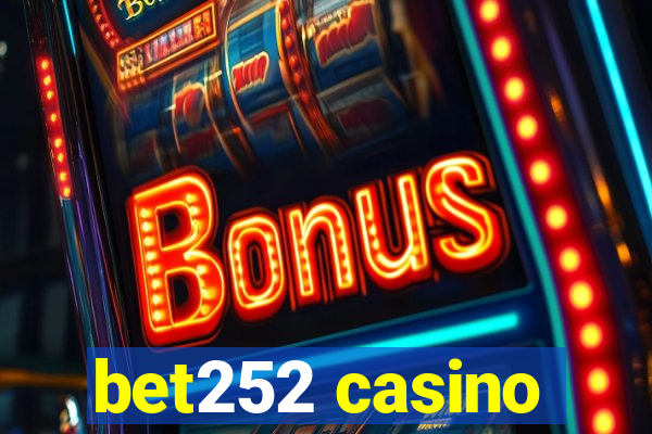 bet252 casino