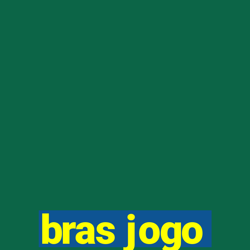 bras jogo