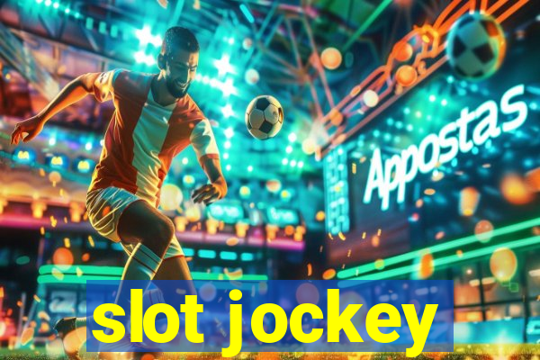 slot jockey