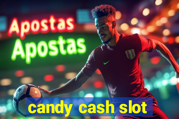 candy cash slot