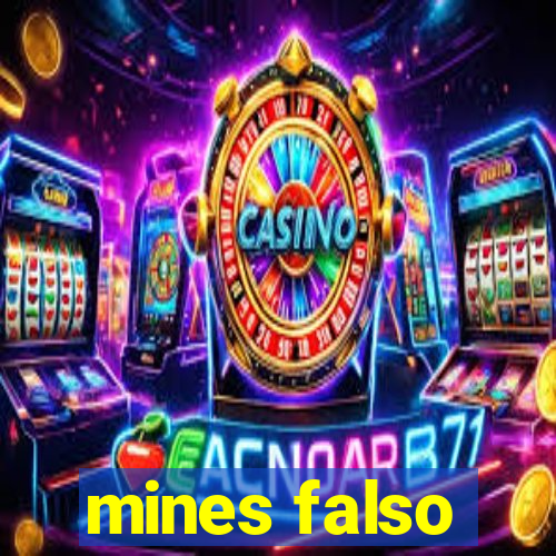 mines falso