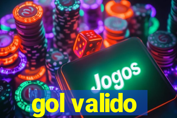 gol valido