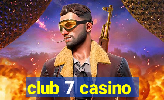 club 7 casino