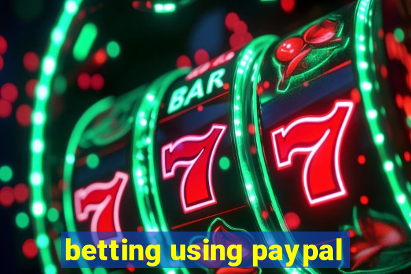 betting using paypal