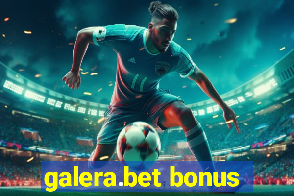 galera.bet bonus