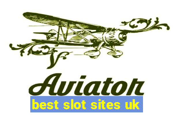 best slot sites uk