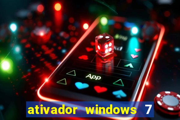 ativador windows 7 ultimate 64 bits download