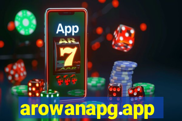 arowanapg.app