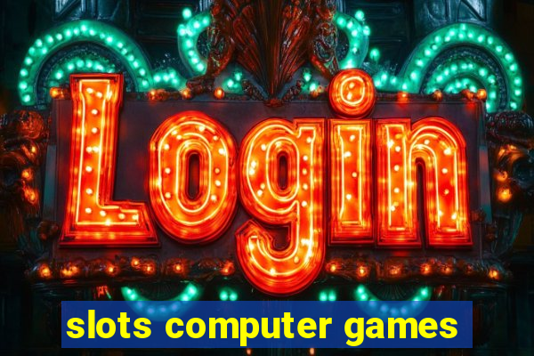 slots computer games