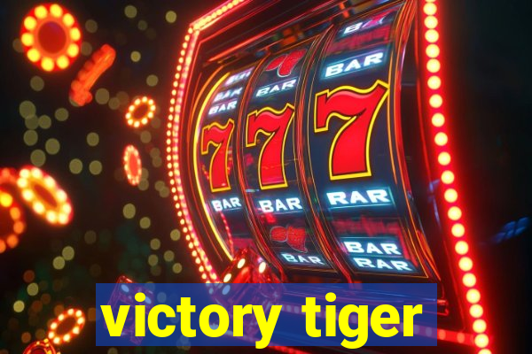 victory tiger