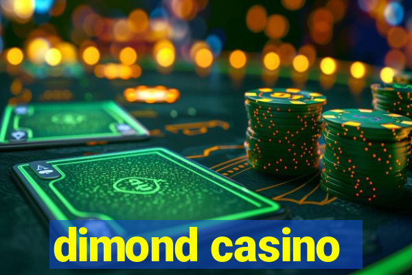 dimond casino