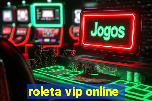 roleta vip online