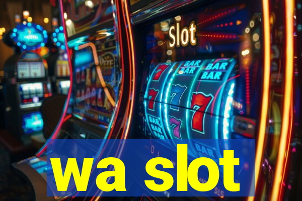 wa slot